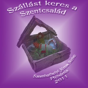 Szállást keres a Szentcsalád 2011